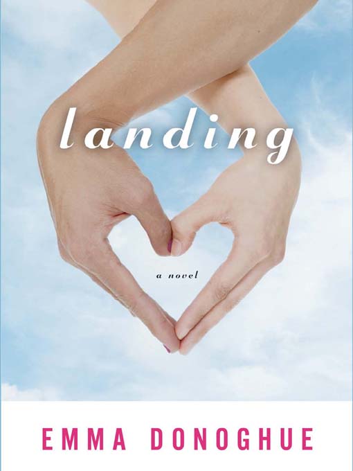 Title details for Landing by Emma Donoghue - Wait list